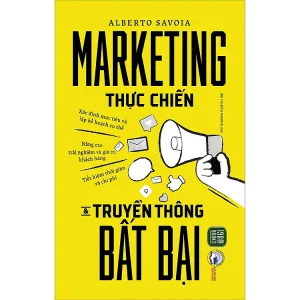 Marketing Thực Chiến Và Truyền Thông Bất Bại