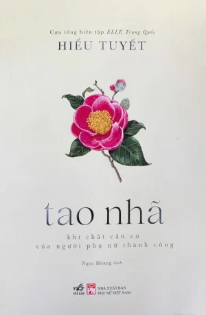 Alternative view of Tao Nhã - Khí Chất Cần Có Của Người Phụ Nữ Thành Công