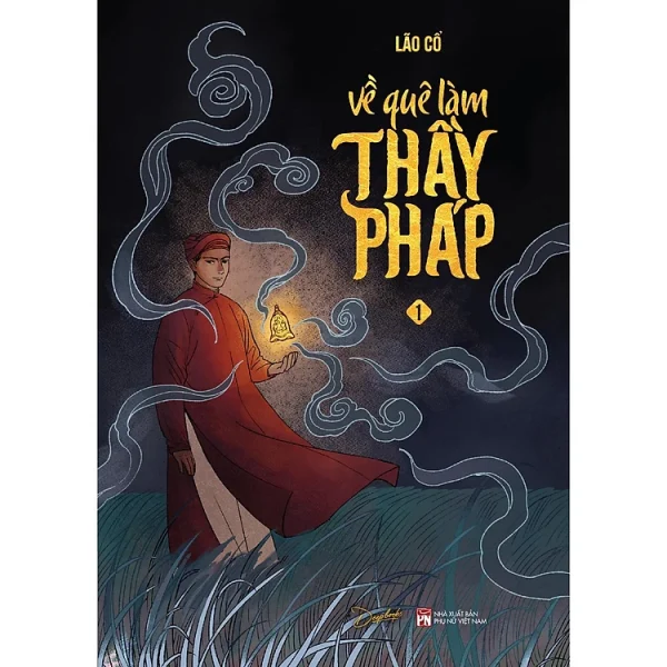 Về Quê Làm Thầy Pháp - Tập 1 - Tặng Kèm Bookmark Bế Hình Quả Chuông